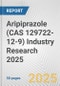 Aripiprazole (CAS 129722-12-9) Industry Research 2025: Global and Regional Market Trends 2019-2024 and Forecast to 2029 - Product Image