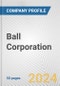 Ball Corporation Fundamental Company Report Including Financial, SWOT, Competitors and Industry Analysis - Product Thumbnail Image