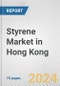 Styrene Market in Hong Kong: Business Report 2024 - Product Thumbnail Image