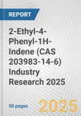 2-Ethyl-4-Phenyl-1H-Indene (CAS 203983-14-6) Industry Research 2025: Global and Regional Market Trends 2019-2024 and Forecast to 2029- Product Image