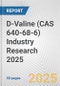 D-Valine (CAS 640-68-6) Industry Research 2025: Global and Regional Market Trends 2019-2024 and Forecast to 2029 - Product Thumbnail Image