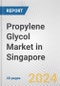 Propylene Glycol Market in Singapore: 2018-2023 Review and Forecast to 2028 - Product Image