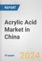 Acrylic Acid Market in China: 2017-2023 Review and Forecast to 2027 - Product Thumbnail Image