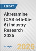 Altretamine (CAS 645-05-6) Industry Research 2025: Global and Regional Market Trends 2019-2024 and Forecast to 2029- Product Image