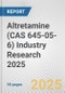 Altretamine (CAS 645-05-6) Industry Research 2025: Global and Regional Market Trends 2019-2024 and Forecast to 2029 - Product Image