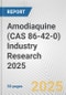 Amodiaquine (CAS 86-42-0) Industry Research 2025: Global and Regional Market Trends 2019-2024 and Forecast to 2029 - Product Image