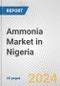 Ammonia Market in Nigeria: 2018-2023 Review and Forecast to 2028 - Product Thumbnail Image