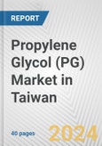 Propylene Glycol (PG) Market in Taiwan: 2017-2023 Review and Forecast to 2027- Product Image