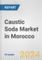 Caustic Soda Market in Morocco: 2017-2023 Review and Forecast to 2027 - Product Thumbnail Image