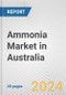 Ammonia Market in Australia: 2018-2023 Review and Forecast to 2028 - Product Thumbnail Image