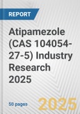 Atipamezole (CAS 104054-27-5) Industry Research 2025: Global and Regional Market Trends 2019-2024 and Forecast to 2029- Product Image