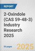 2-Oxindole (CAS 59-48-3) Industry Research 2025: Global and Regional Market Trends 2019-2024 and Forecast to 2029- Product Image