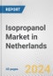 Isopropanol Market in Netherlands: 2017-2023 Review and Forecast to 2027 - Product Thumbnail Image