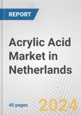 Acrylic Acid Market in Netherlands: 2017-2023 Review and Forecast to 2027- Product Image