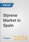 Styrene Market in Spain: 2018-2023 Review and Forecast to 2028 - Product Image