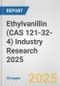 Ethylvanillin (CAS 121-32-4) Industry Research 2025: Global and Regional Market Trends 2019-2024 and Forecast to 2029 - Product Image