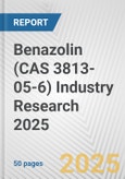 Benazolin (CAS 3813-05-6) Industry Research 2025: Global and Regional Market Trends 2019-2024 and Forecast to 2029- Product Image