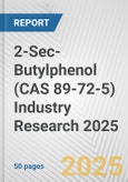 2-Sec-Butylphenol (CAS 89-72-5) Industry Research 2025: Global and Regional Market Trends 2019-2024 and Forecast to 2029- Product Image