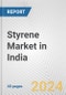 Styrene Market in India: 2018-2023 Review and Forecast to 2028 - Product Thumbnail Image