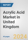 Acrylic Acid Market in United Kingdom: 2017-2023 Review and Forecast to 2027- Product Image