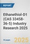 Ethanethiol-D1 (CAS 33458-36-5) Industry Research 2025: Global and Regional Market Trends 2019-2024 and Forecast to 2029 - Product Image