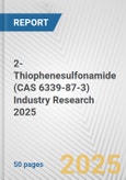 2-Thiophenesulfonamide (CAS 6339-87-3) Industry Research 2025: Global and Regional Market Trends 2019-2024 and Forecast to 2029- Product Image