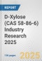 D-Xylose (CAS 58-86-6) Industry Research 2025: Global and Regional Market Trends 2019-2024 and Forecast to 2029 - Product Image