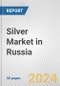 Silver Market in Russia: 2018-2023 Review and Forecast to 2028 - Product Thumbnail Image