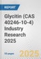 Glycitin (CAS 40246-10-4) Industry Research 2025: Global and Regional Market Trends 2019-2024 and Forecast to 2029 - Product Image