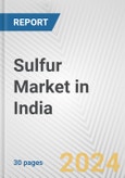 Sulfur Market in India: 2017-2023 Review and Forecast to 2027- Product Image