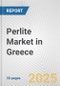 Perlite Market in Greece: 2019-2024 Review and Forecast to 2029 - Product Thumbnail Image