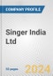 Singer India Ltd. Fundamental Company Report Including Financial, SWOT, Competitors and Industry Analysis - Product Thumbnail Image