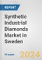 Synthetic Industrial Diamonds Market in Sweden: 2017-2023 Review and Forecast to 2027 - Product Thumbnail Image