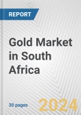 Gold Market in South Africa: 2018-2023 Review and Forecast to 2028- Product Image