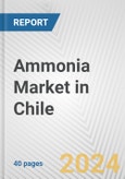 Ammonia Market in Chile: 2018-2023 Review and Forecast to 2028- Product Image