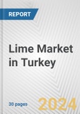 Lime Market in Turkey: 2017-2023 Review and Forecast to 2027- Product Image