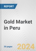 Gold Market in Peru: 2018-2023 Review and Forecast to 2028- Product Image