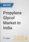 Propylene Glycol Market in India: 2017-2023 Review and Forecast to 2027 - Product Thumbnail Image