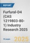 Furfural-D4 (CAS 1219803-80-1) Industry Research 2025: Global and Regional Market Trends 2019-2024 and Forecast to 2029 - Product Image