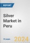 Silver Market in Peru: 2018-2023 Review and Forecast to 2028 - Product Thumbnail Image