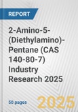 2-Amino-5-(Diethylamino)-Pentane (CAS 140-80-7) Industry Research 2025: Global and Regional Market Trends 2019-2024 and Forecast to 2029- Product Image