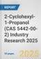 2-Cyclohexyl-1-Propanol (CAS 5442-00-2) Industry Research 2025: Global and Regional Market Trends 2019-2024 and Forecast to 2029 - Product Thumbnail Image