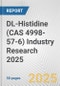 DL-Histidine (CAS 4998-57-6) Industry Research 2025: Global and Regional Market Trends 2019-2024 and Forecast to 2029 - Product Thumbnail Image