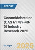 Cocamidobetaine (CAS 61789-40-0) Industry Research 2025: Global and Regional Market Trends 2019-2024 and Forecast to 2029- Product Image