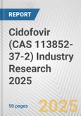 Cidofovir (CAS 113852-37-2) Industry Research 2025: Global and Regional Market Trends 2019-2024 and Forecast to 2029- Product Image