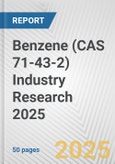 Benzene (CAS 71-43-2) Industry Research 2025: Global and Regional Market Trends 2019-2024 and Forecast to 2029- Product Image