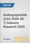 Andrographolide (CAS 5508-58-7) Industry Research 2025: Global and Regional Market Trends 2019-2024 and Forecast to 2029 - Product Image