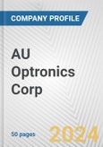 AU Optronics Corp. Fundamental Company Report Including Financial, SWOT, Competitors and Industry Analysis- Product Image