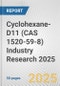 Cyclohexane-D11 (CAS 1520-59-8) Industry Research 2025: Global and Regional Market Trends 2019-2024 and Forecast to 2029 - Product Image