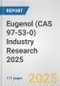 Eugenol (CAS 97-53-0) Industry Research 2025: Global and Regional Market Trends 2019-2024 and Forecast to 2029 - Product Image